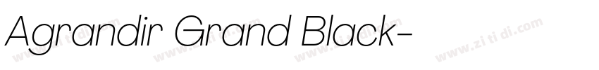 Agrandir Grand Black字体转换